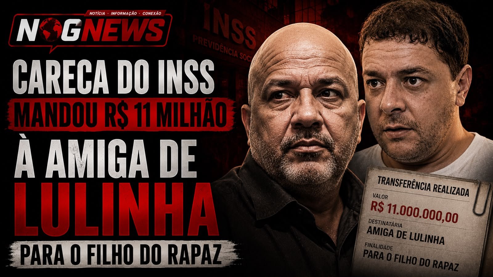CARECA DO INSS MANDOU R$ 1,5 MILHÃO A AMIGA DE LULINHA: “PARA O FILHO DO RAPAZ”