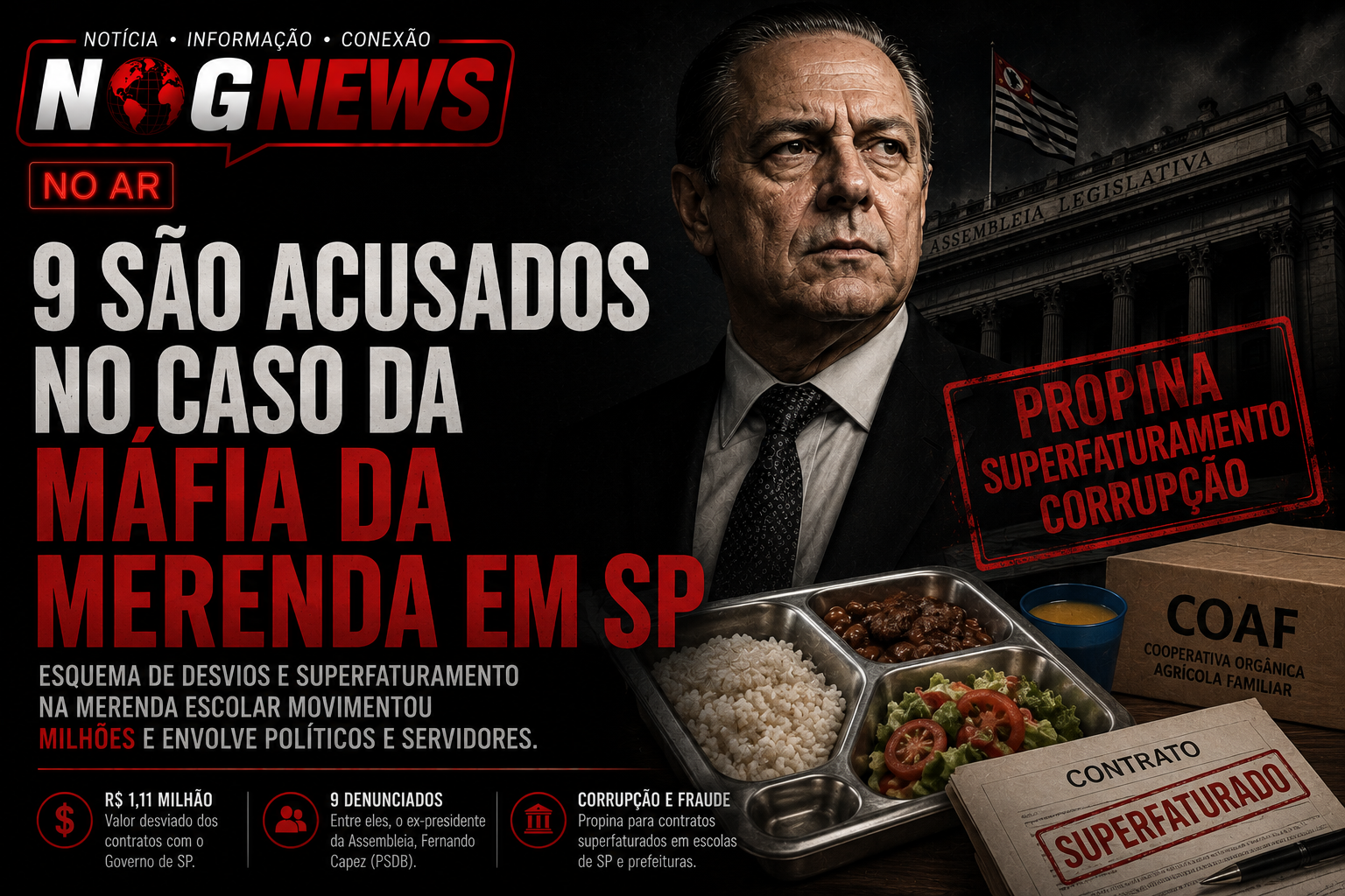 9 SÃO ACUSADOS NO CASO DA MÁFIA DA MERENDA EM SP