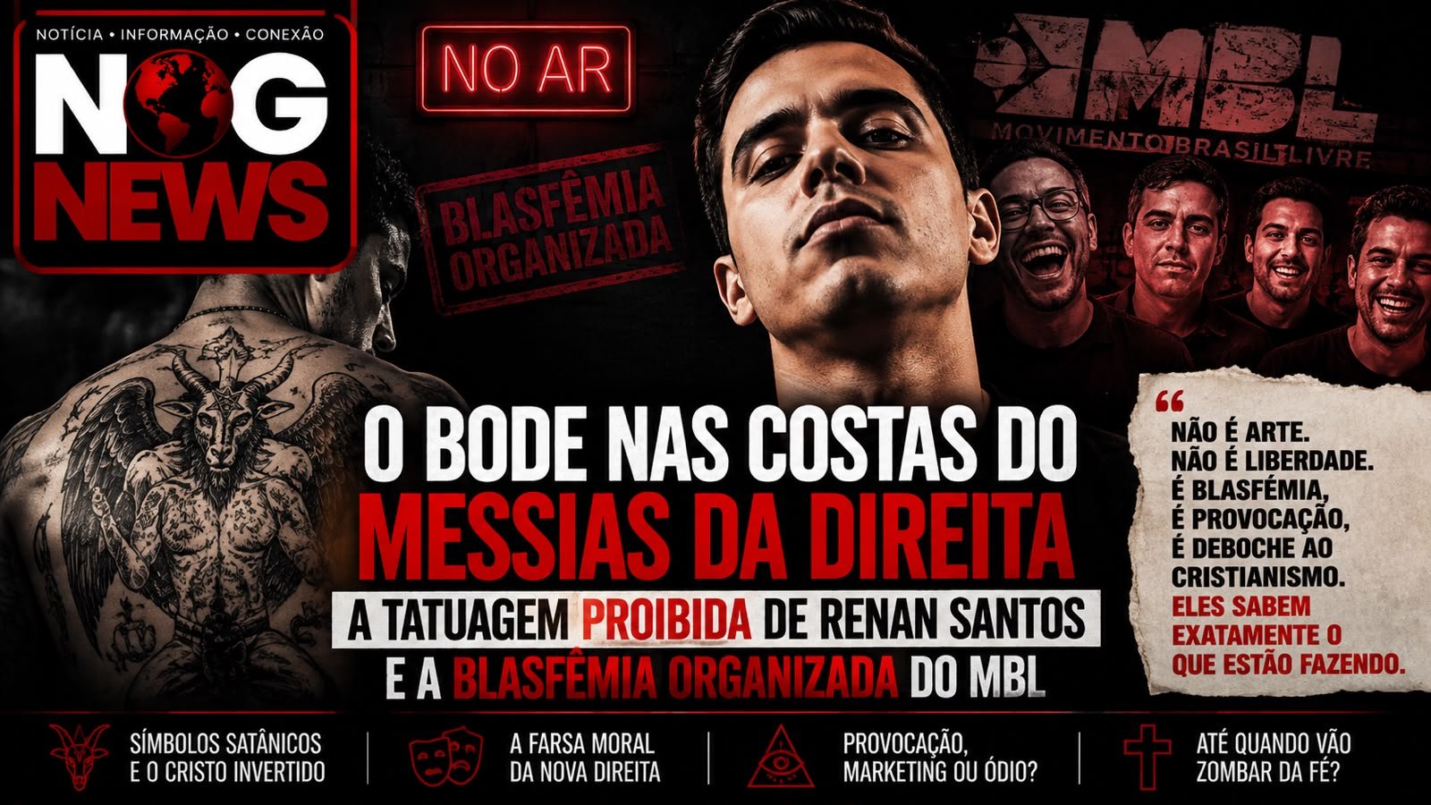 O BODE NAS COSTAS DO MESSIAS DA DIREITA: A TATUAGEM PROIBIDA DE RENAN SANTOS E A BLASFÊMIA ORGANIZADA DO MBL