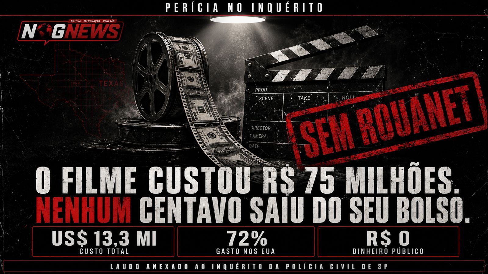 PERÍCIA DESCARTA LEI ROUANET E DINHEIRO PÚBLICO NO "DARK HORSE" E APONTA FUNDO TEXANO COMO ORIGEM DOS R$ 75 MILHÕES