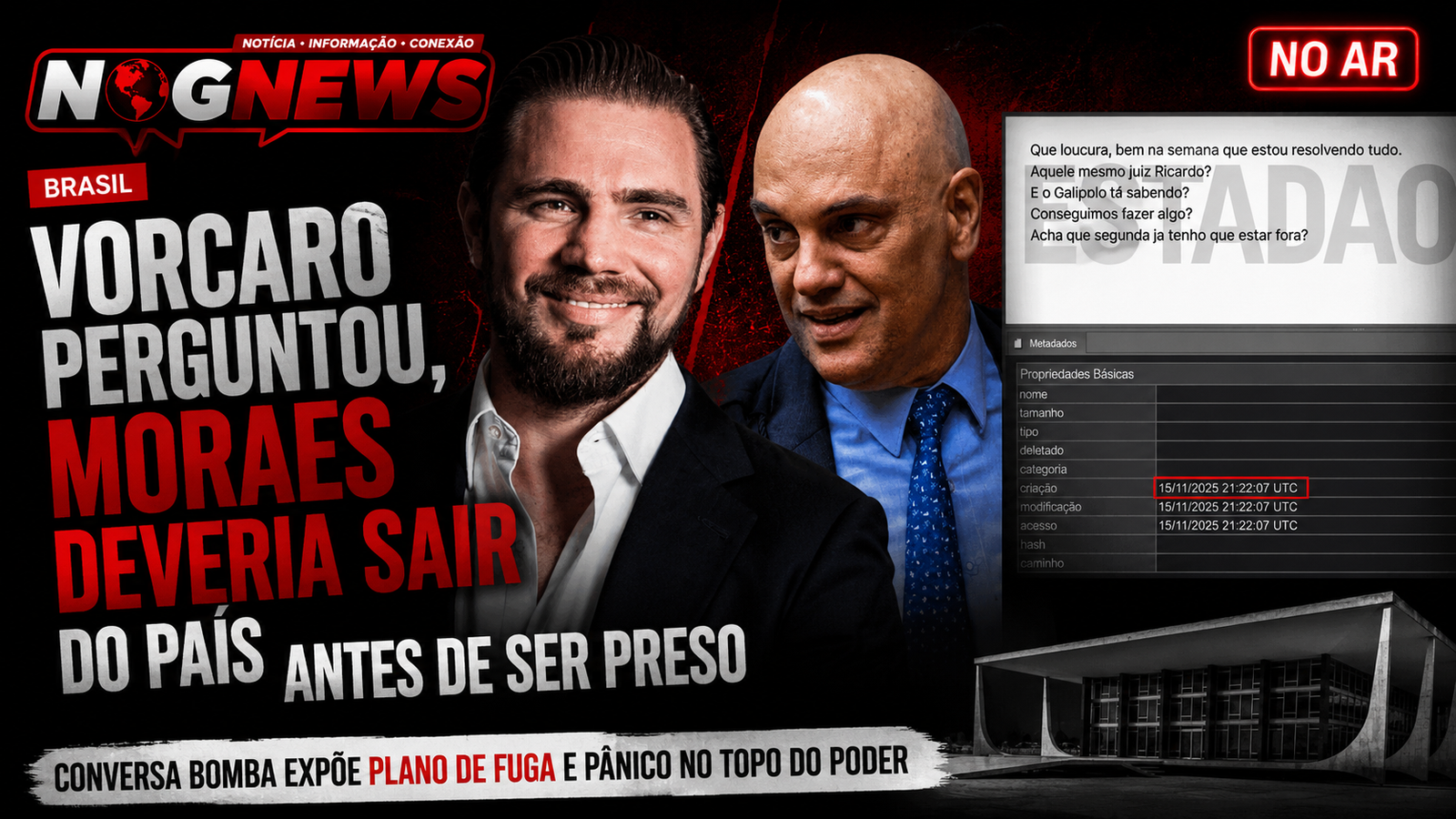 VORCARO PERGUNTA A MORAES SE TEM QUE ESTAR FORA DO PAÍS NA SEGUNDA. NA SEGUNDA, A PF O PRENDE NO AEROPORTO