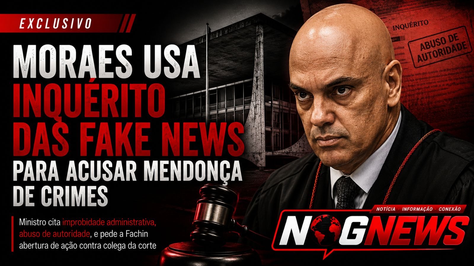 MORAES USA O INQUÉRITO DAS FAKE NEWS PARA PEDIR INVESTIGAÇÃO DO MINISTRO QUE ABRIU O SEU SIGILO