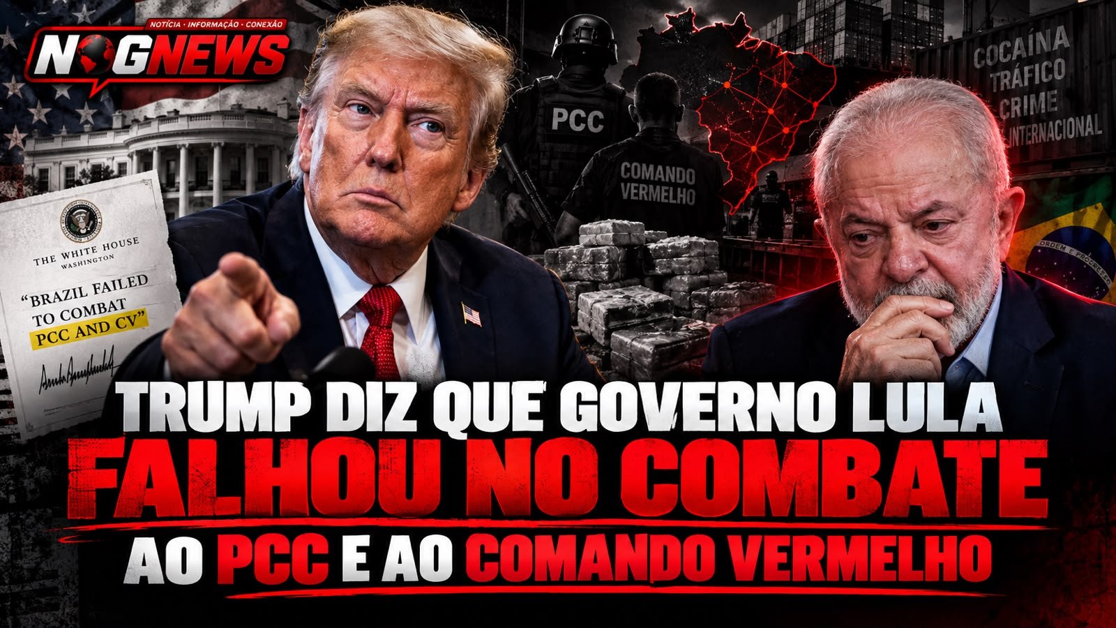 TRUMP CARIMBA O BRASIL COMO "CENTRO DE DISTRIBUIÇÃO GLOBAL DE COCAÍNA" E ACUSA O GOVERNO LULA DE FALHAR CONTRA PCC E CV